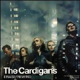 The Cardigans - Erase/Rewind [Single]