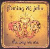 Fleming & John - The Way We Are [ECD]