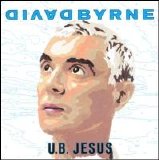 David Byrne - U.B. Jesus [Single]