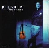 Eric Clapton - Pilgrim [Single] [HDCD]