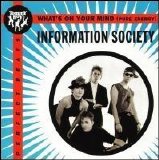 Information Society - What's On Your Mind (Pure Energy) [Maxi Single]