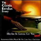 The Gary Tesca Orchestra - Rhythm Is Gonna Get You: The Gloria Estefan Story