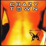 Crazy Town - Butterfly [Single]