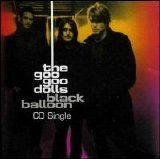 The Goo Goo Dolls - Black Balloon [Single]