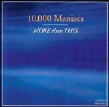 10,000 Maniacs - More Than This [Single]