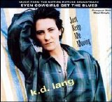 K.D. Lang - Just Keep Me Moving [Maxi Single]