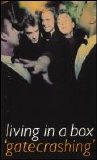Living In A Box - Gatecrashing [Cassette]
