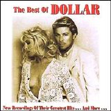 Dollar - The Best Of Dollar: New Recordings Of Their Greatest Hits... And More