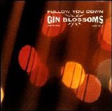 Gin Blossoms - Follow You Down [EP]