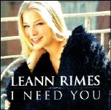 LeAnn Rimes - I Need You [Single]