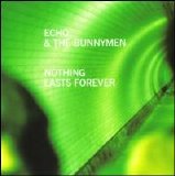 Echo & The Bunnymen - Nothing Lasts Forever [Single]