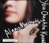 Alanis Morissette - You Oughta Know [Single] [PA]