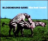 The Bloodhound Gang - The Bad Touch [Single] [ECD]