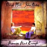 Daryl Hall & John Oates - Promise Ain't Enough [Single]