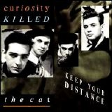 Curiosity Killed The Cat - Keep Your Distance