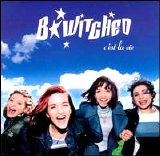 B*Witched - C'est La Vie [Single]