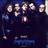 Matchbox Twenty - Bent [Single]