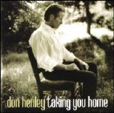Don Henley - Taking You Home [Single]
