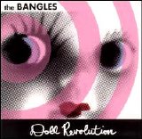 The Bangles - Doll Revolution [LTD]