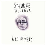 Glenn Frey - Strange Weather