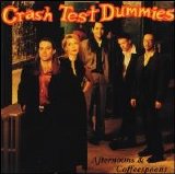 Crash Test Dummies - Afternoons & Coffeespoons [Single]