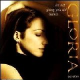 Gloria Estefan - I'm Not Giving You Up [Maxi Single]
