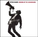 Bryan Adams - Waking Up The Neighbours