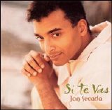 Jon Secada - Si Te Vas