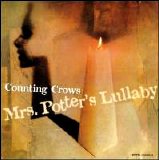 Counting Crows - Mrs. Potters Lullaby [Single]