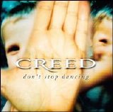 Creed - Don't Stop Dancing [Single]