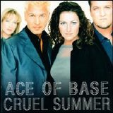 Ace Of Base - Cruel Summer