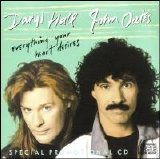 Daryl Hall & John Oates - Everything Your Heart Desires [Maxi Single]