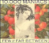 10,000 Maniacs - Few & Far Between [EP]
