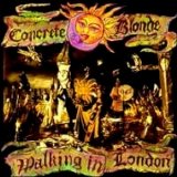 Concrete Blonde - Walking In London
