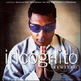 Incognito - Remixed