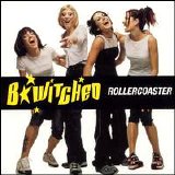 B*Witched - Rollercoaster [Maxi Single]