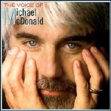 Michael McDonald - The Voice Of Michael McDonald