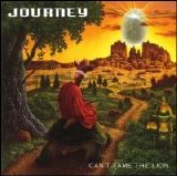 Journey - Can't Tame The Lion [Maxi Single]