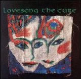 The Cure - Lovesong [EP]