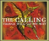 The Calling - Things Will Go My Way [Single] [ECD]