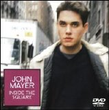 John Mayer - Inside The Square [DVD Single]