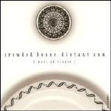 Crowded House - Distant Sun [Single]