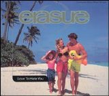 Erasure - Love To Hate You [Maxi Single]