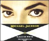 Michael Jackson - Black Or White [Single]