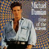 Michael Damian - Time Of The Season