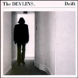 The Devlins - Drift