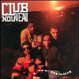 Club Nouveau - A New Beginning