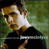 Joey McIntyre - I Love You Came To Late [Single]