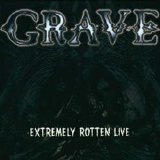 Grave - Extreme Rotten Live