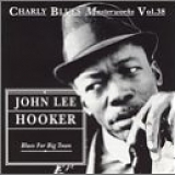 John Lee Hooker - Blues For Big Town